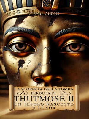 cover image of La Scoperta della Tomba Perduta di Thutmose II